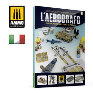 AMIG6134 Come Dipingere con l'AEROGRAFO (libro formato A4 180 pag.) In lingua ITALIANA